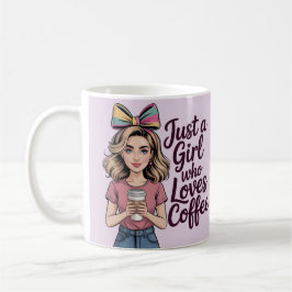 Just A Girl Who Loves Coffee Classic Mug コーヒーマグカップ