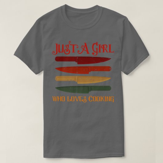 just a girl who loves cooking lover great outfit f tシャツ (デザイン正面)