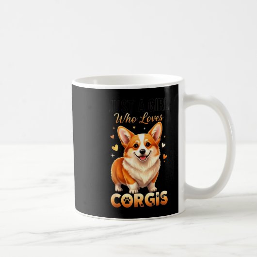 Just A Girl Who Loves Corgis  コーヒーマグカップ (右)