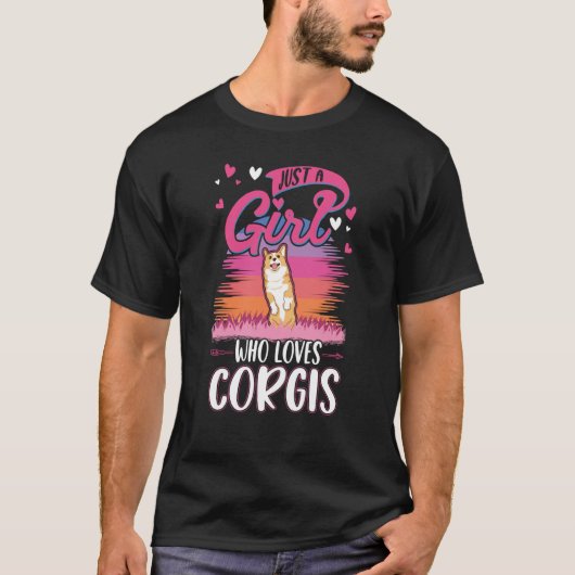 Just a girl who loves Corgis 1 Tシャツ (正面)