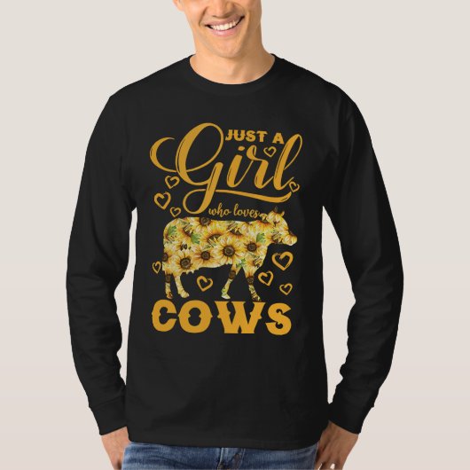 Just A Girl Who Loves Cows Sunflower Farm Tシャツ (正面)