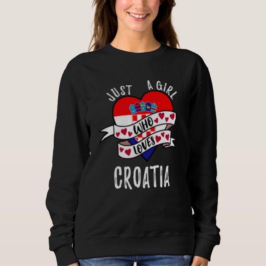 Just A Girl Who Loves Croatia スウェットシャツ (正面)