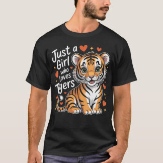 Just A Girl Who Loves Cute Tigers Animal Lover Gif Tシャツ