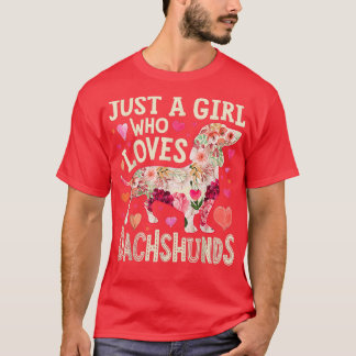 Just A Girl Who Loves Dachshund Tシャツ