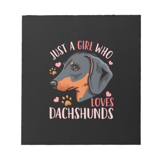 Just A Girl Who Loves Dachshunds ノートパッド (正面)