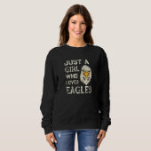 Just a Girl Who Loves Eagles Eagle スウェットシャツ (正面フル)