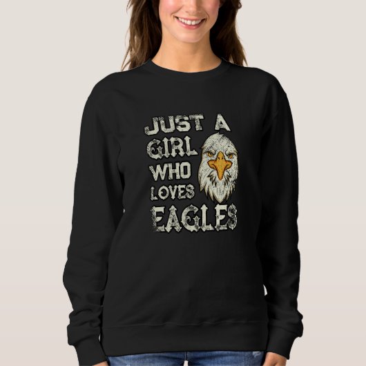 Just a Girl Who Loves Eagles Eagle スウェットシャツ (正面)