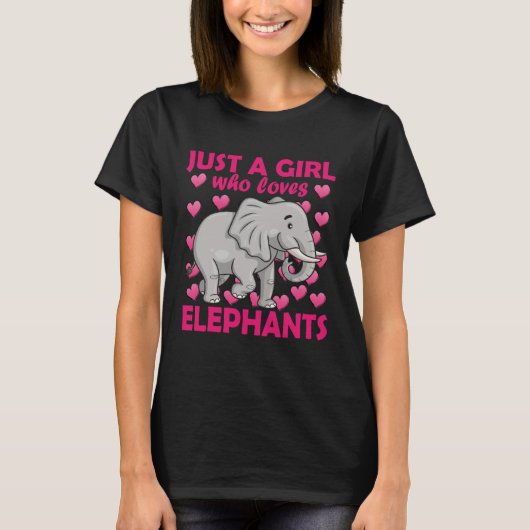Just a Girl who Loves Elephants Zoo Elephant conse Tシャツ (正面)