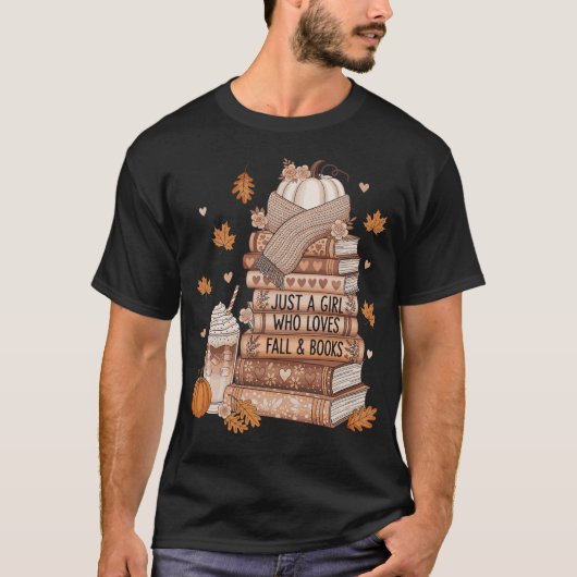 Just A Girl Who Loves Fall & Books Autumn Reading Tシャツ (正面)