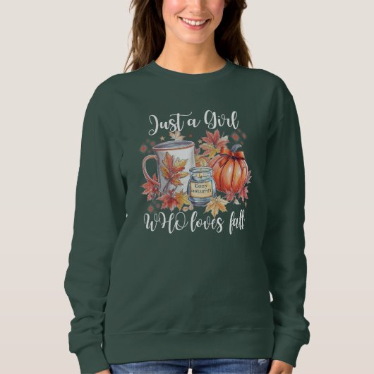 Just a girl who loves fall sweatshirt  スウェットシャツ (正面)