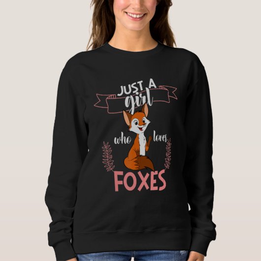 Just A Girl Who Loves Foxes Wildlife Animal Fox Wo スウェットシャツ (正面)
