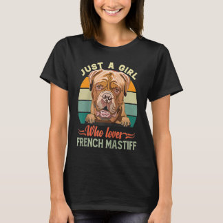 Just A Girl Who Loves French Mastiff Dog Vintage R Tシャツ