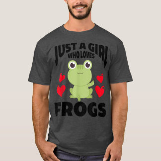 Just A Girl Who Loves FrogsCute Green Frog Costume Tシャツ