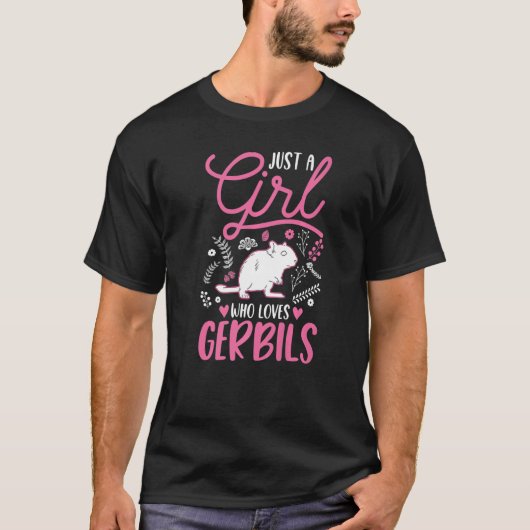 Just a girl who loves Gerbils Girl Racing Rat Gerb Tシャツ (正面)