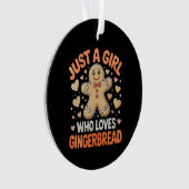 Just A Girl Who Loves Gingerbread Xmas Christmas オーナメント (正面)
