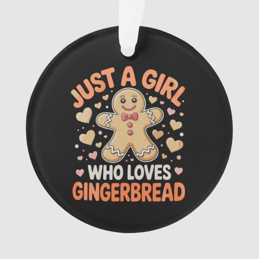 Just A Girl Who Loves Gingerbread Xmas Christmas オーナメント (正面)