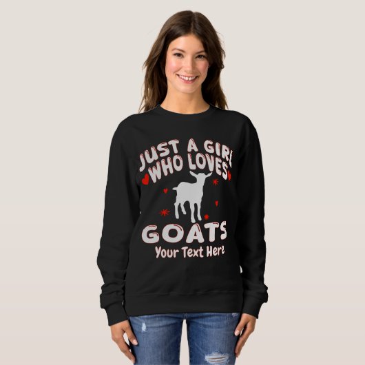 Just A Girl Who Loves Goats Custom スウェットシャツ (正面フル)