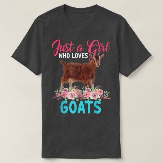 Just A Girl Who Loves Goats Floral Flower Goat Far Tシャツ (デザイン正面)