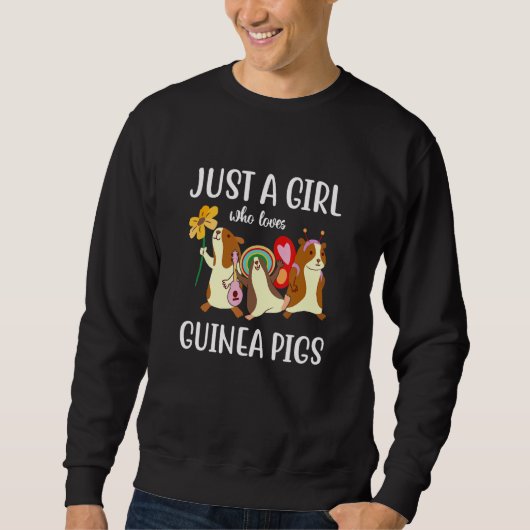 Just A Girl Who Loves Guinea Pigs スウェットシャツ (正面)