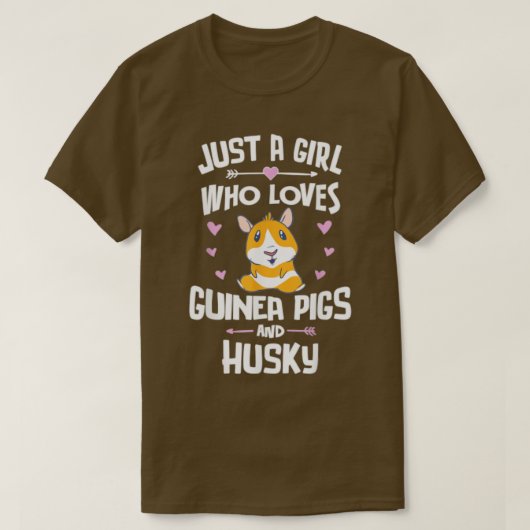 Just A Girl Who Loves Guinea Pigs And Husky Tシャツ (デザイン正面)