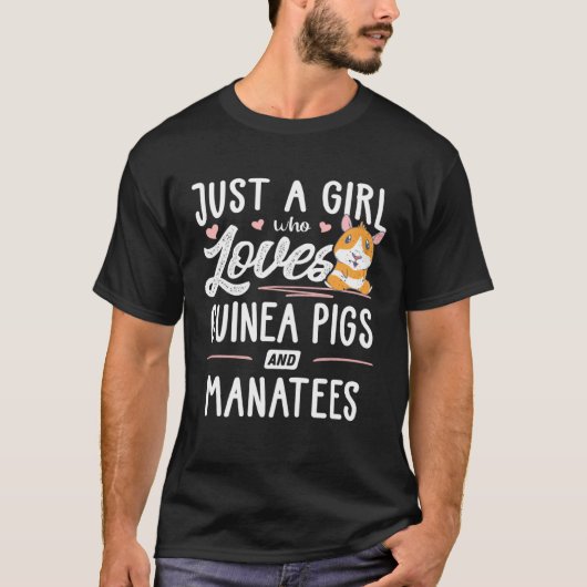 Just A Girl Who Loves Guinea Pigs And Manatees Tシャツ (正面)