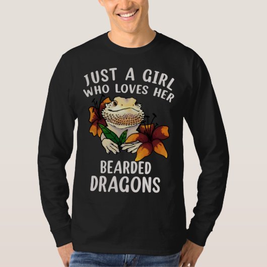 Just a Girl Who Loves her Bearded Dragons  Dragons Tシャツ (正面)