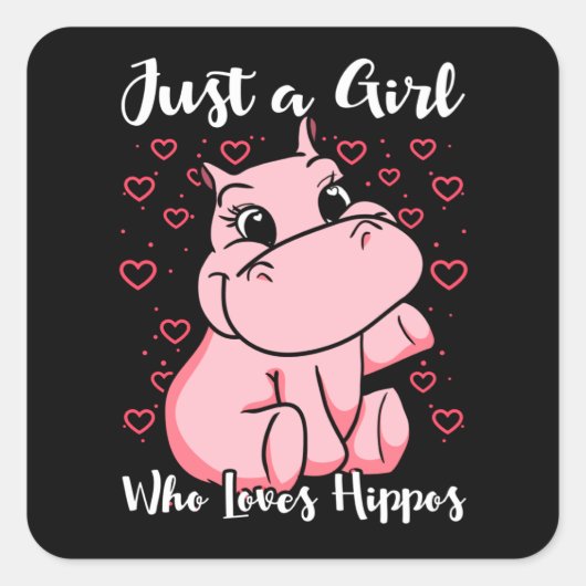 Just a Girl Who Loves Hippos Woman Cute スクエアシール (正面)