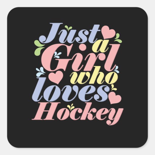 Just a Girl who loves Hockey スクエアシール (正面)