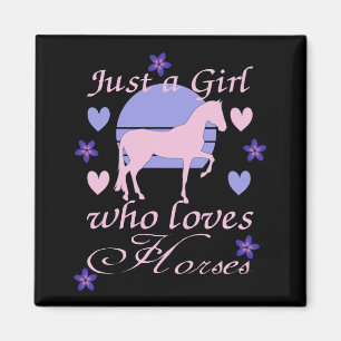 Just A Girl Who Loves Horses マグネット