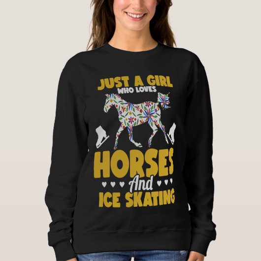 Just a girl who loves horses and ice skating Figur スウェットシャツ (正面)