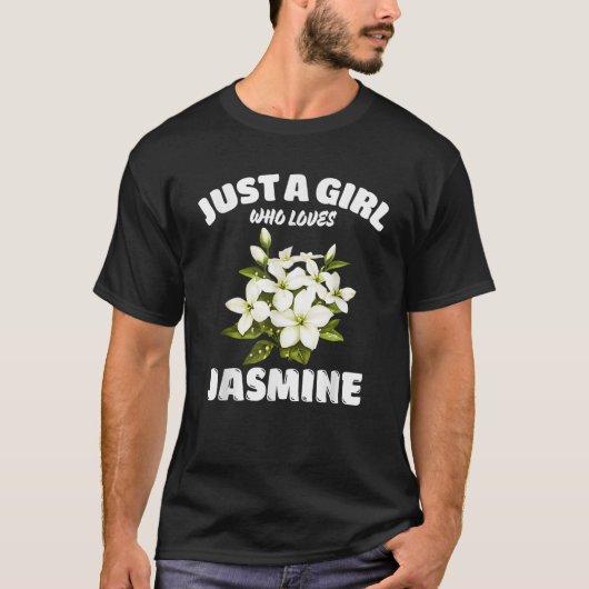 Just A Girl Who Loves Jasmine Jasmine Flowers Love Tシャツ (正面)
