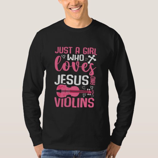 Just A Girl Who Loves Jesus And Violins Tシャツ (正面)