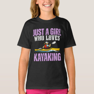 just a girl who loves kayaking tシャツ