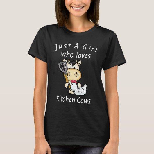 Just A Girl Who Loves Kitchen Cows Farmer Cow Tシャツ (正面)