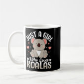 Just A Girl Who Loves Koalas Cute Funny Koala Gift コーヒーマグカップ (左)