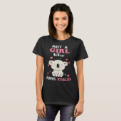 Just a Girl who Loves Koalas   Koala Tシャツ (正面フル)