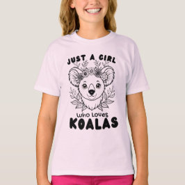 Just a Girl who Loves Koalas Tシャツ