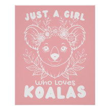 Just a Girl who Loves Koalas Wall Poster Art 