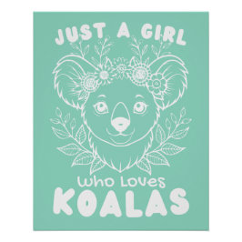 Just a Girl who Loves Koalas Wall Poster Art  ポスター