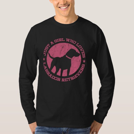 Just a Girl who Loves Labrador Retrievers Tシャツ (正面)