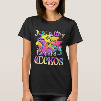 Just A Girl Who Loves Leopard Geckos  Tシャツ