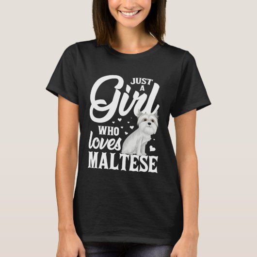 Just a Girl Who Loves Malteses  for Dog  Men Women Tシャツ (正面)