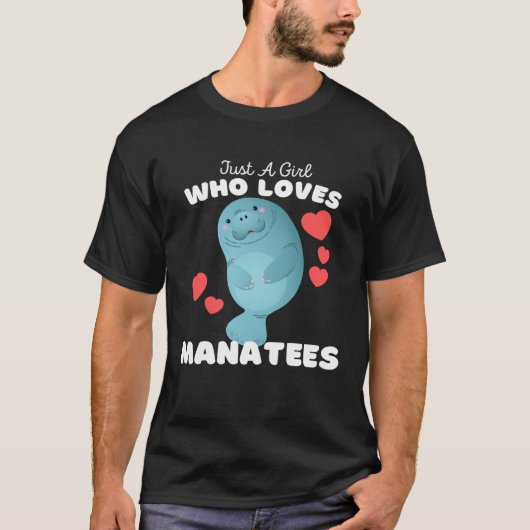 Just A Girl Who Loves Manatees Cute Girls Manatee Tシャツ (正面)