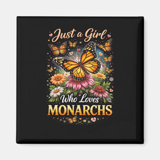 Just a Girl Who Loves Monarchs マグネット (正面)