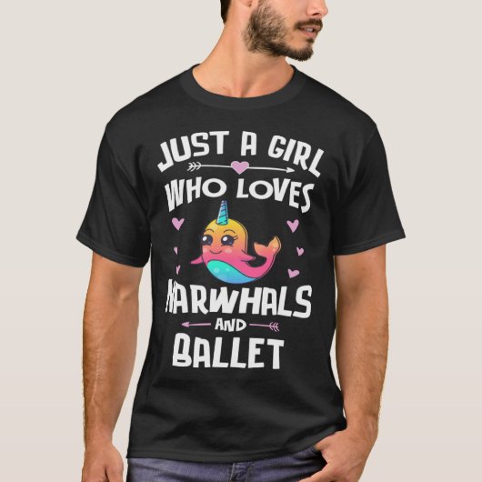 Just A Girl Who Loves Narwhals And Ballet  Women Tシャツ (正面)