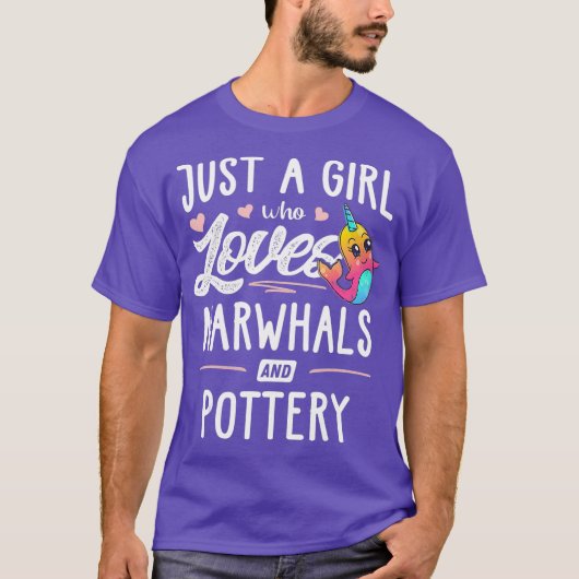 Just A Girl Who Loves Narwhals And Pottery Gift Tシャツ (正面)
