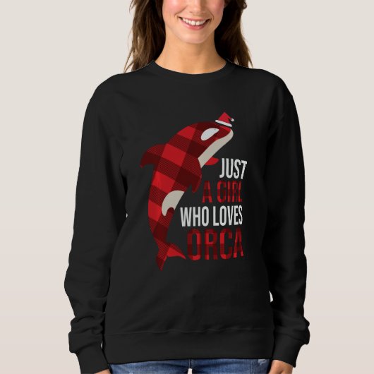 Just A Girl Who Loves Orcas Killer Whales Christma スウェットシャツ (正面)