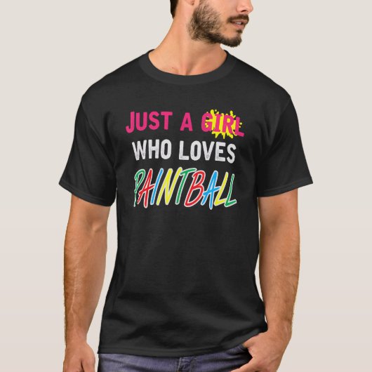 Just A Girl Who Loves Paintball Saying Paintballer Tシャツ (正面)