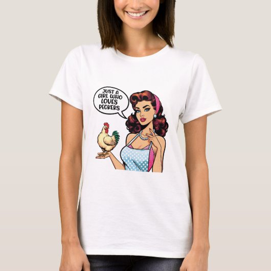 Just a Girl Who Loves Peckers – Sarcastic Girl Tシャツ (正面)