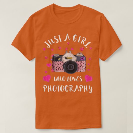 Just A Girl Who Loves Photography Camera Photograp Tシャツ (デザイン正面)